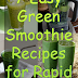 7 Easy Green Smoothie Recipes for Rapid Weight Loss