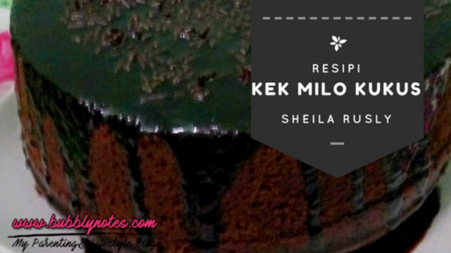 RESIPI KEK MILO KUKUS SHEILA RUSLY