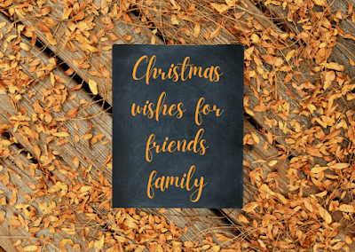 Image of Christmas wishes for friends family
