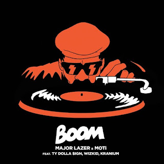 Major Lazer & Moti - Boom (ft. Ty Dolla $ign, Wizkid, & Kranium)