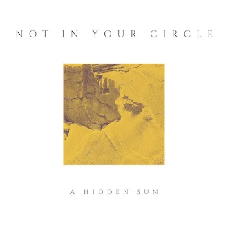 Not in your circle, new album