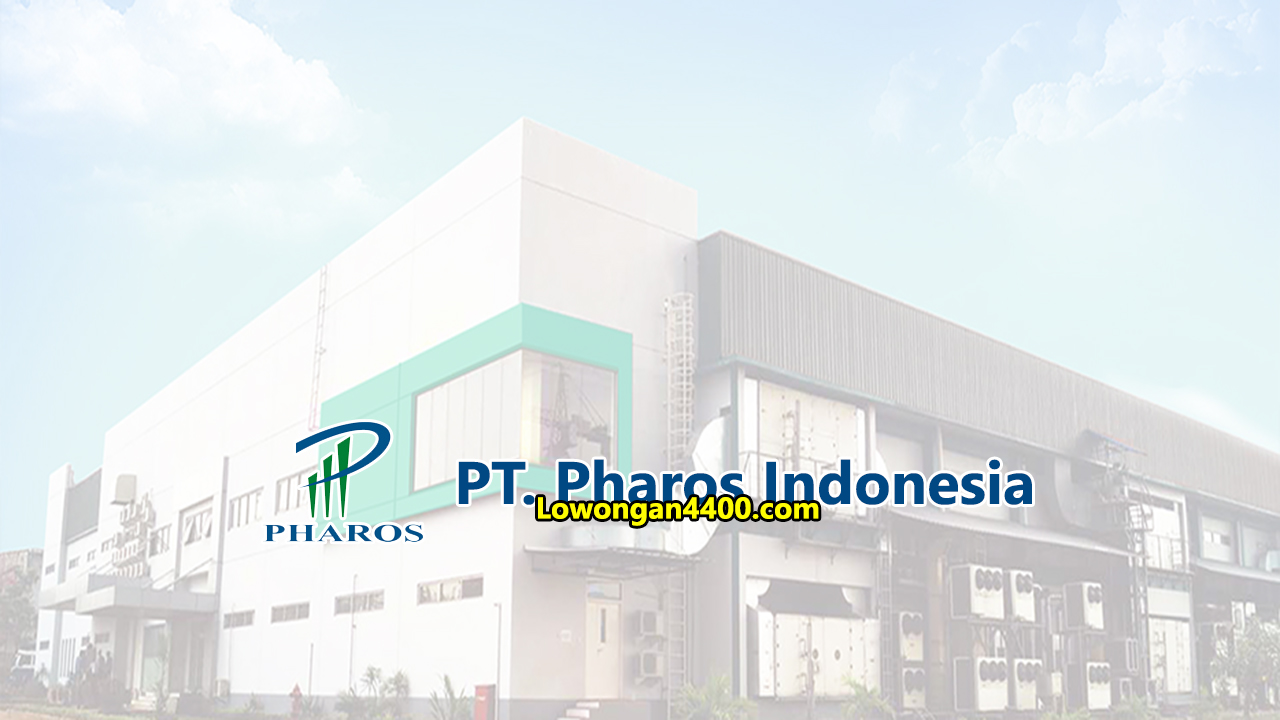 Lowongan Kerja PT. Pharos Indonesia (Pharos Group)