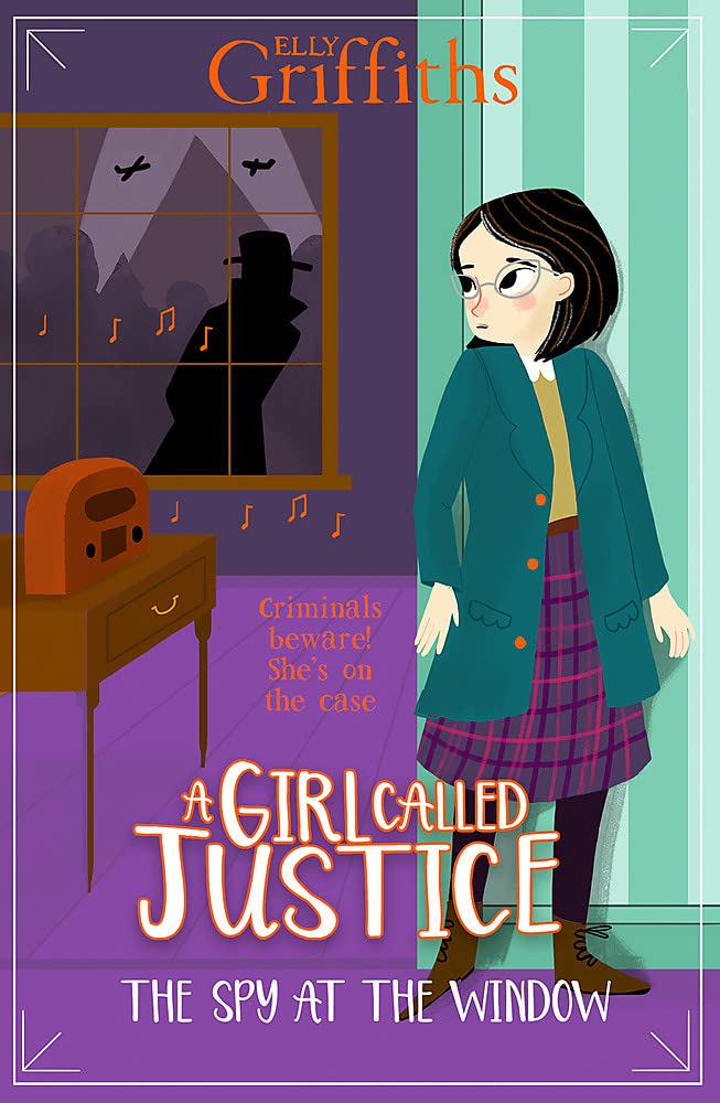 The Reading Room: A Girl Called Justice: The Spy at the Window (Justice  Jones #4) by Elly Griffiths : Reading Room Review