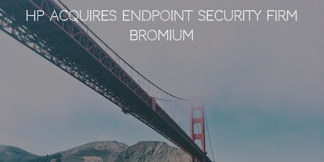 HP Acquires Endpoint Security Firm Bromium