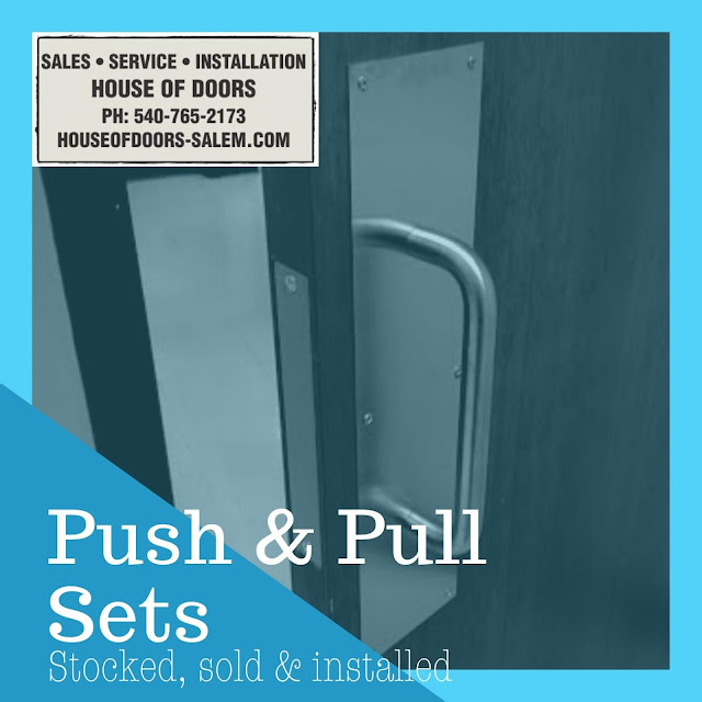 Push and Pull sets are stocked, sold and installed by House of Doors