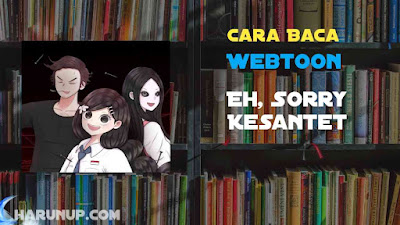 Baca Webtoon Eh, Sorry Kesantet Full Episode