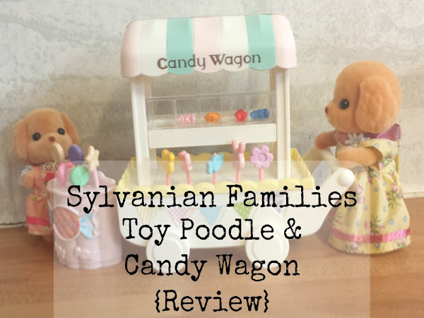 Sylvanian Families Toy Poodle & Candy Wagon {Review}