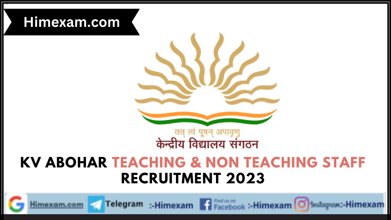 KV Abohar Teaching & Non Teaching Staff Recruitment 2023