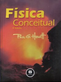 http://www.fisica.net/ebooks/fisicageral/Fisica-Conceitual-Nona-Conceitual-Paul-Hewitt.pdf