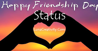 Happy Friendship Day Status For WhatsApp