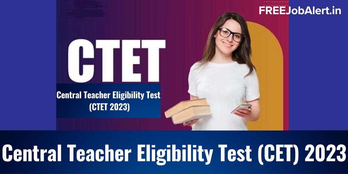 Central Teacher Eligibility Test CTET 2023