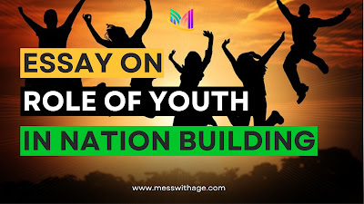 Essay on Role of Youths in Nation Building