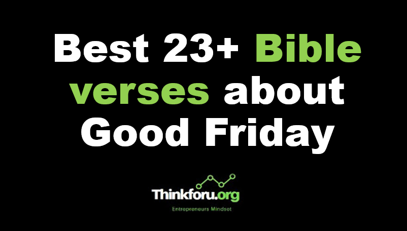 Cover Image of Best 23+ Bible verses about Good friday