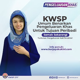 TERKINI : KWSP Umum Benarkan Pengeluaran Khas Untuk Tujuan Peribadi Bermula Hari Ini ~ Semak Sekarang!
