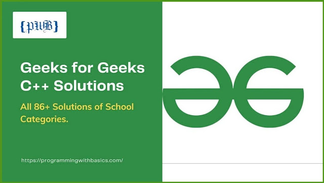 Geeks for Geeks C++ Solutions