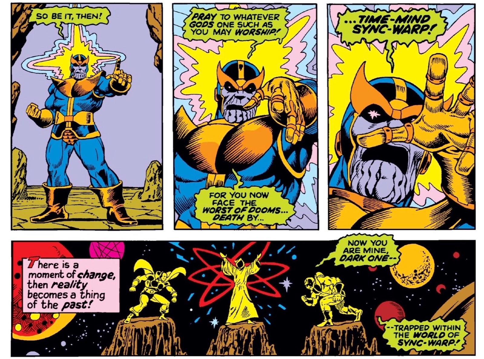 Panels of ‘camera’ moving in on Thanos as he boasts to Drax, announcing ‘the worst of dooms… Death by Time-Mind Sync-Warp!’ then sudden transportation to eerie landscape