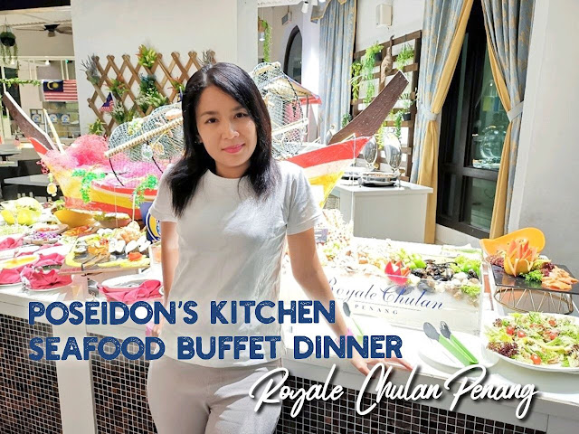 Poseidon’s Kitchen Seafood Buffet Dinner di Royale Chulan Penang