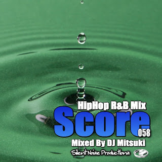 HipHop R&B Mix Score 058 Mixed By DJ Mitsuki