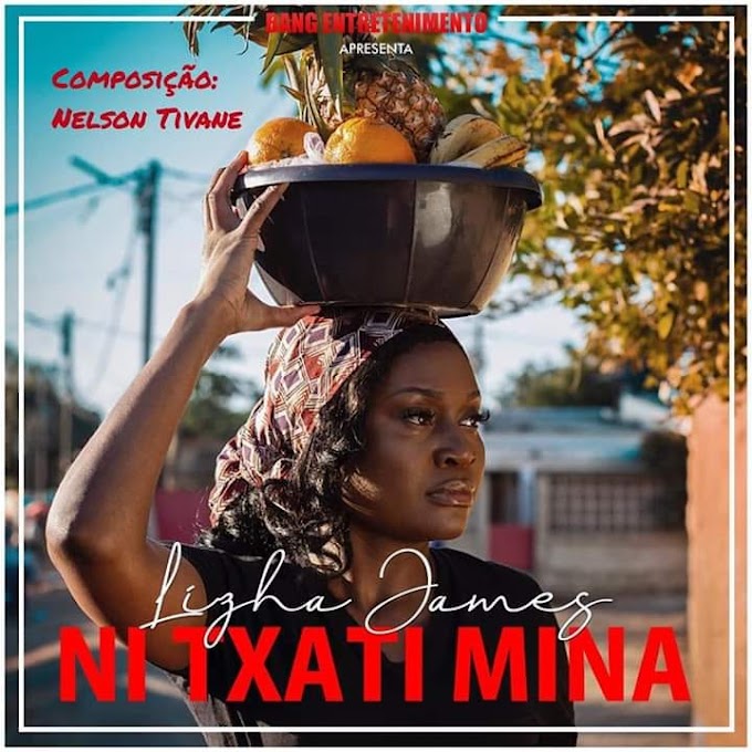 Lizha James - Ni Txati Mina (Afro-Pop) 2019 | Download Mp3