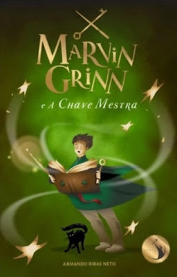 Marvin Grinn e A Chave Mestra | Armando Ribas Neto | Série: Marvin Grinn | Volume 1 | Editora: Empório Mágico | Abril 2019 |