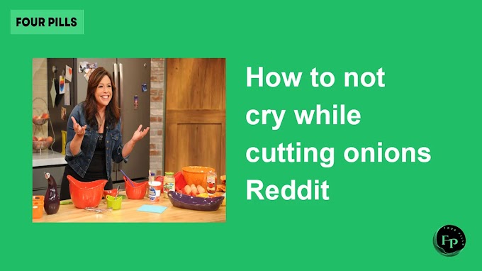 How to not cry while cutting onions Reddit