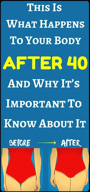 What Happens To Your Body After 40 And Why It’s Important To Know About It