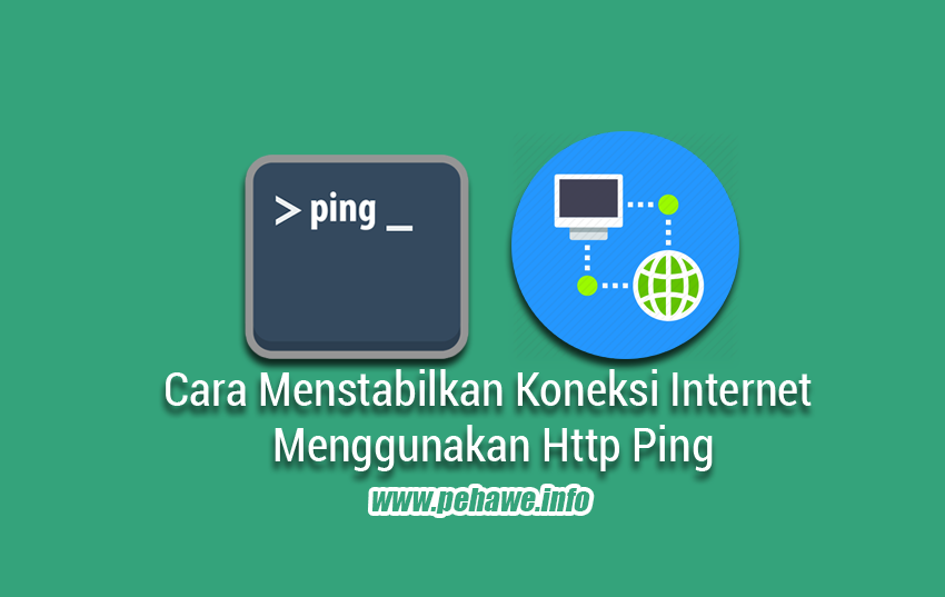 Cara Mengatasi Koneksi Bengong Menggunakan Http Ping