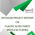 Plastic Auto Parts Manufacturing Project Report
