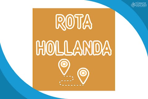 Rota Hollanda Podcast