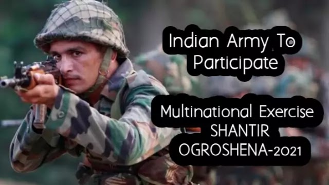 Multinational Military Exercise SHANTIR OGROSHENA 2021 will be held at Bangladesh