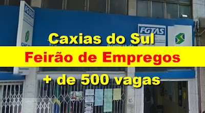 Feirão de Empregos com mais de 500 vagas em Caxias do Sul