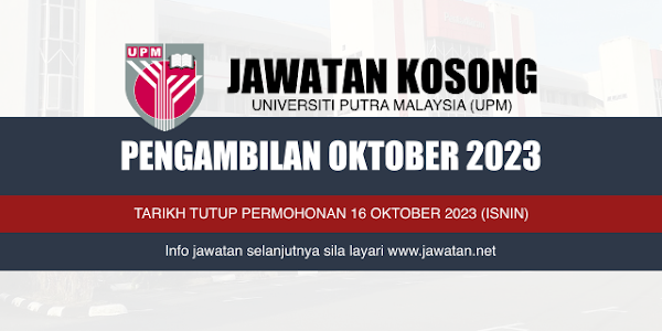 Jawatan Kosong Universiti Putra Malaysia (UPM) 2023