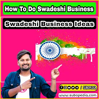 Swadeshi Business Ideas