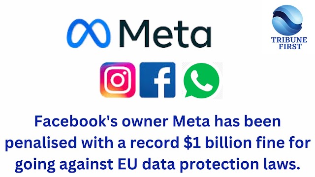  Facebook's owner Meta has been penalised with a record $1 billion fine 