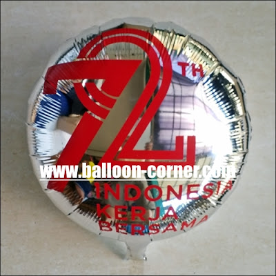 Balon Foil Bulat 72 TAHUN INDONESIA KERJA BERSAMA (Special Edition)