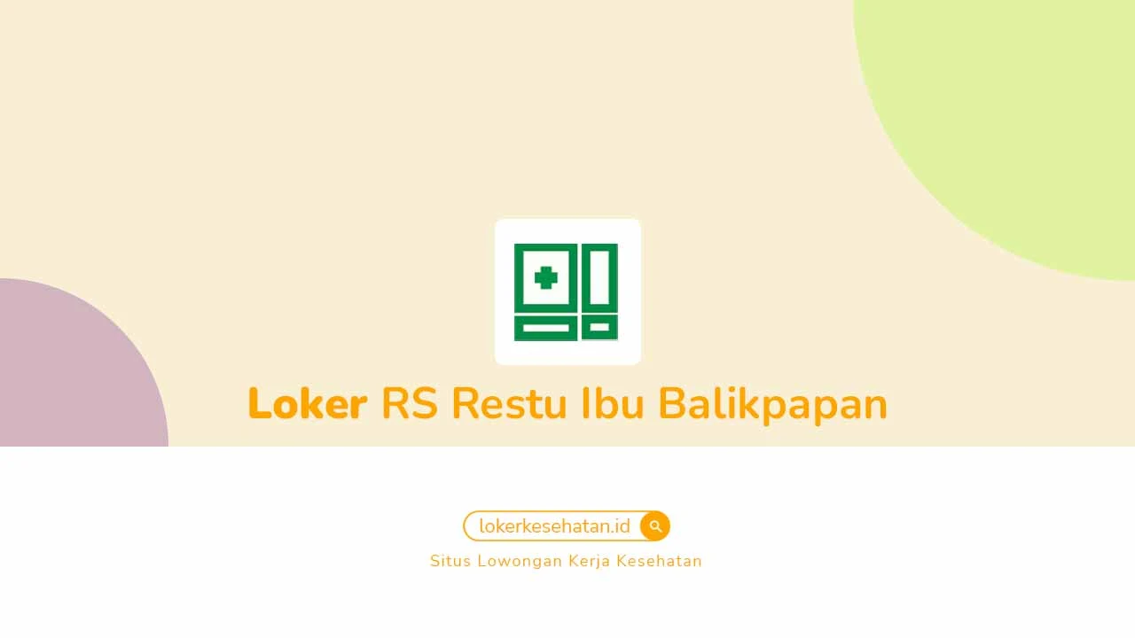 Loker RS Restu Ibu Balikpapan