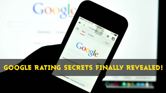 Google Search Rating Secrets Finally Revealed!