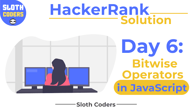 Day 6: Bitwise Operators in JavaScript