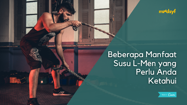 Beberapa Manfaat Susu L-Men yang Perlu Anda Ketahui