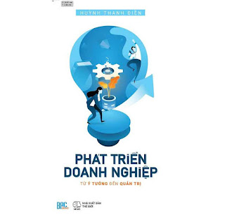 Phát triển Doanh Nghiệp Từ Ý Tưởng Đến Quản Trị ebook PDF-EPUB-AWZ3-PRC-MOBI