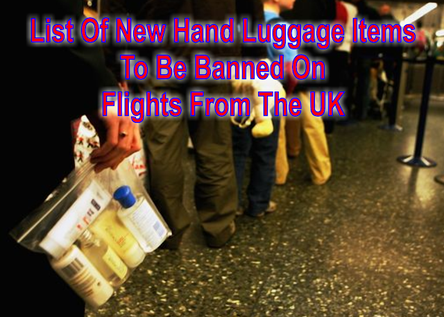 List Of New Hand Luggage Items To Be Banned On Flights From The UK