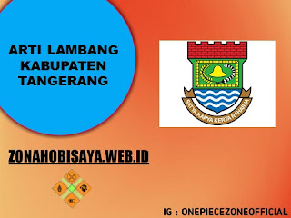 Arti Logo Kabupaten Tangerang, Awalnya Sebenarnya Disebut Dengan Tangeran