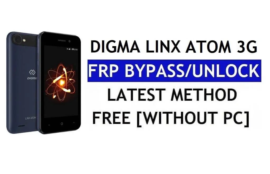 Digma Linx Atom 3G FRP Bypass (Android 8.1 Go) 2022