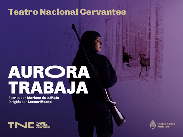 Aurora Trabaja, de Mariana de la Mata, dirigida por Leonor Manso - Por Ana Abregú