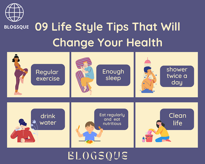 09 Life Style Tips That Will Change Your Health