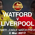 Watford vs Liverpool 2 Mei 2017