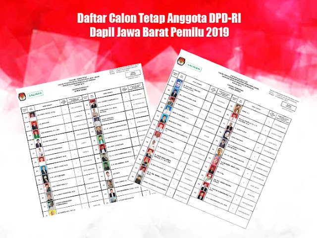 Daftar Calon Tetap Anggota DPD-RI Dapil Jawa Barat Pemilu 2019