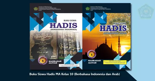 Buku Siswa Hadis MA Kelas 10 Berbahasa Indonesia dan Arab 