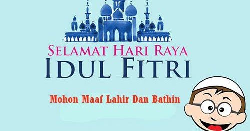 Kata Kata Ucapan Selamat Hari Raya Idul Fitri 2018 1439 H 