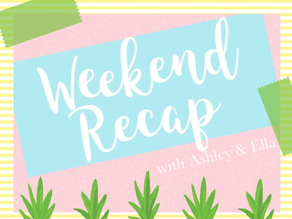 Weekend Recap